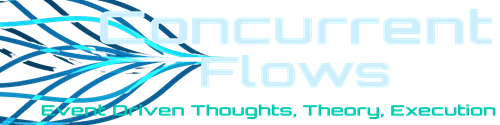 ConcurrentFlows - Event Driven Thoughts and Theory